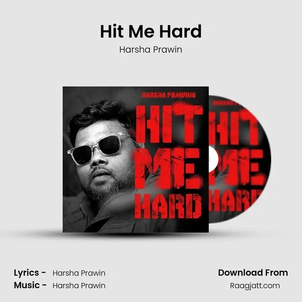 Hit Me Hard - Harsha Prawin album cover 