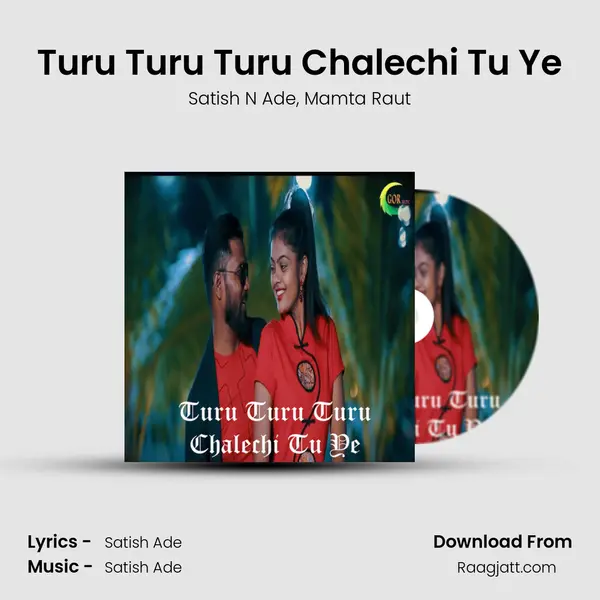 Turu Turu Turu Chalechi Tu Ye mp3 song