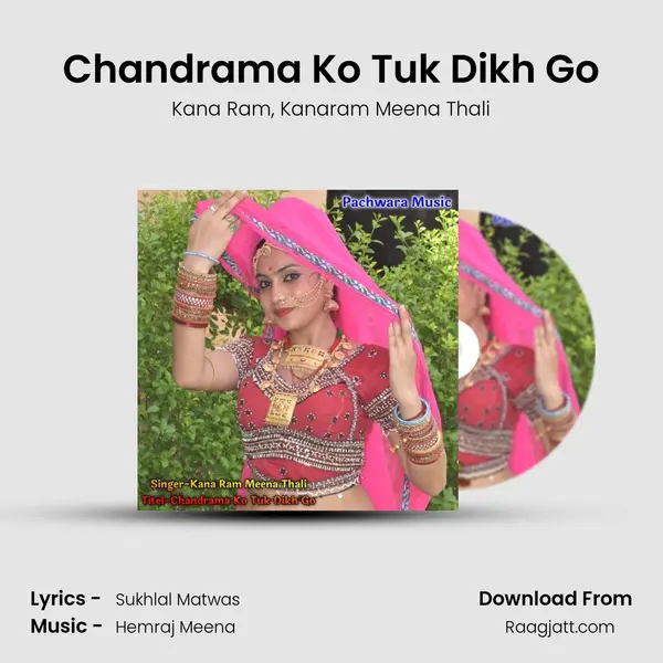 Chandrama Ko Tuk Dikh Go - Kana Ram album cover 