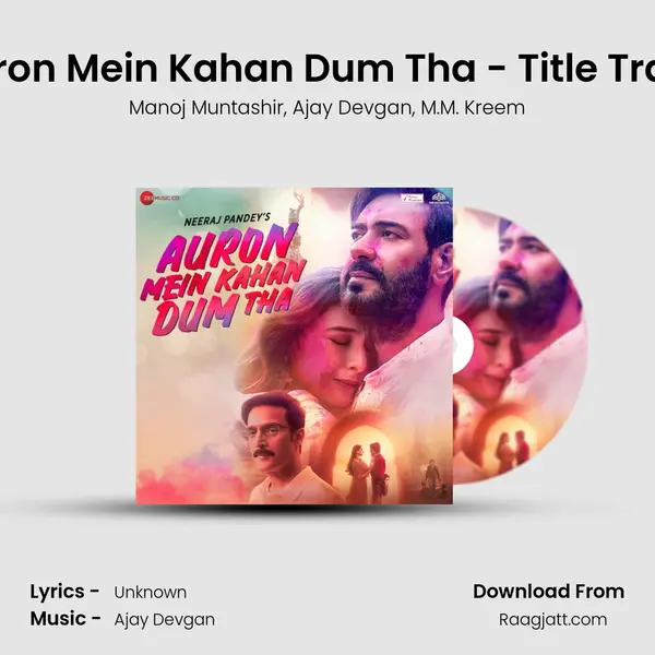 Auron Mein Kahan Dum Tha - Title Track - Manoj Muntashir album cover 