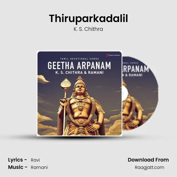 Thiruparkadalil mp3 song