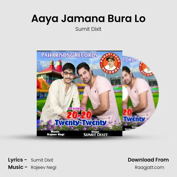 Aaya Jamana Bura Lo - Sumit Dixit album cover 