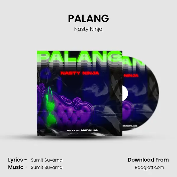 PALANG - Nasty Ninja mp3 song