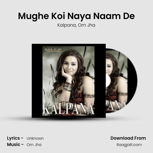 Mughe Koi Naya Naam De - Kalpana album cover 