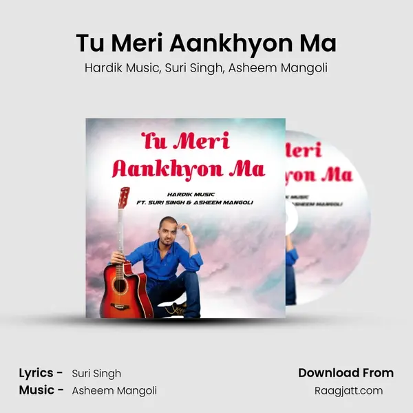 Tu Meri Aankhyon Ma - Hardik Music album cover 