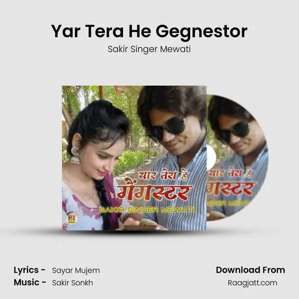 Yar Tera He Gegnestor mp3 song