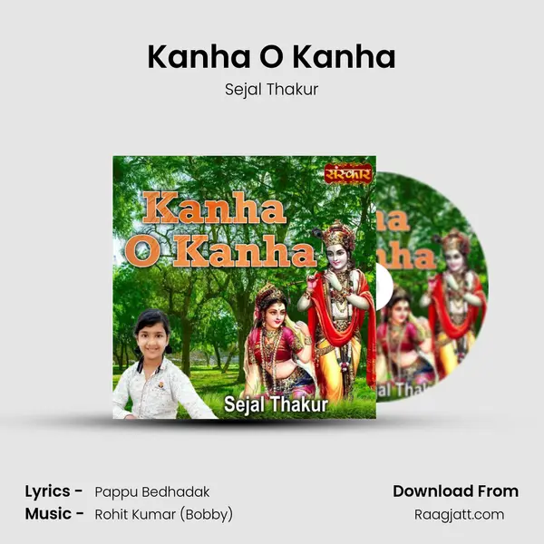 Kanha O Kanha - Sejal Thakur mp3 song