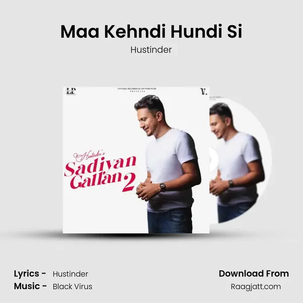 Maa Kehndi Hundi Si mp3 song