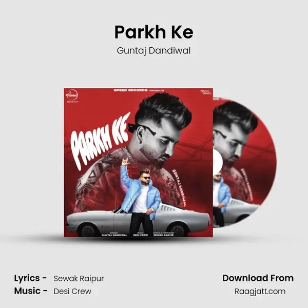 Parkh Ke mp3 song