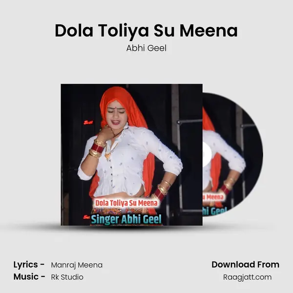 Dola Toliya Su Meena - Abhi Geel album cover 