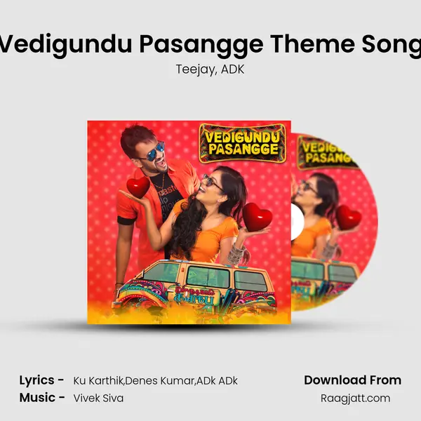 Vedigundu Pasangge Theme Song mp3 song