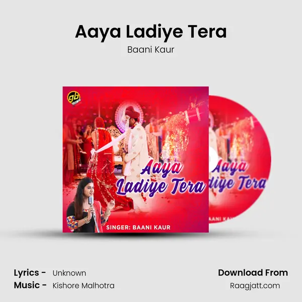 Aaya Ladiye Tera mp3 song