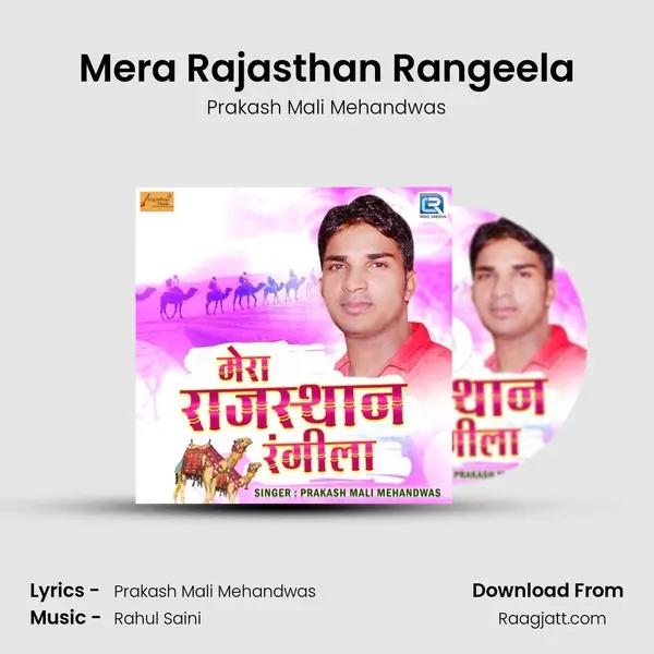 Mera Rajasthan Rangeela - Prakash Mali Mehandwas album cover 