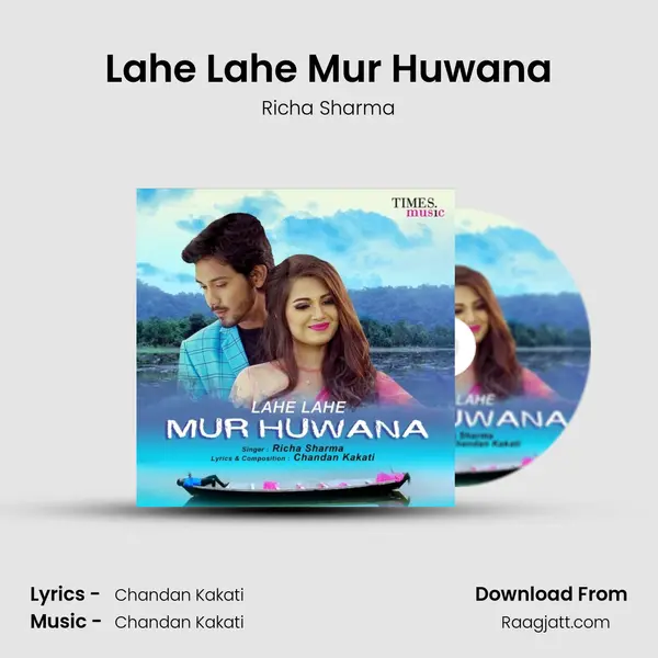 Lahe Lahe Mur Huwana - Richa Sharma album cover 