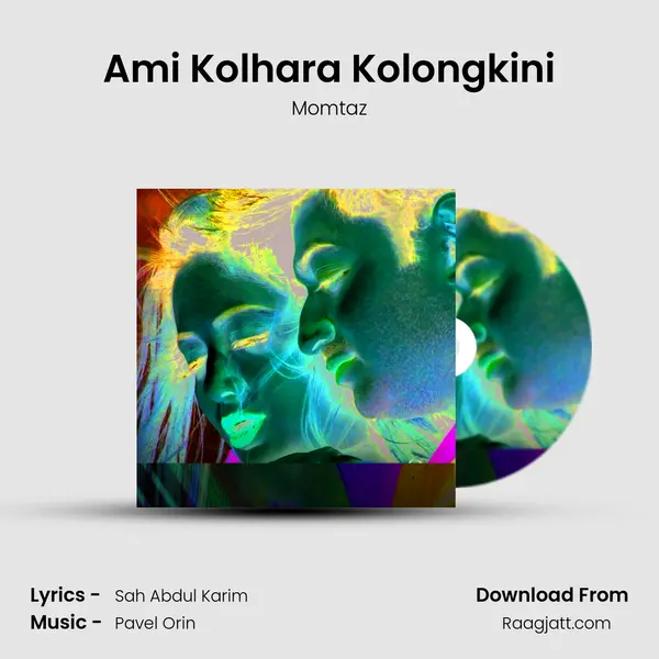 Ami Kolhara Kolongkini - Momtaz album cover 