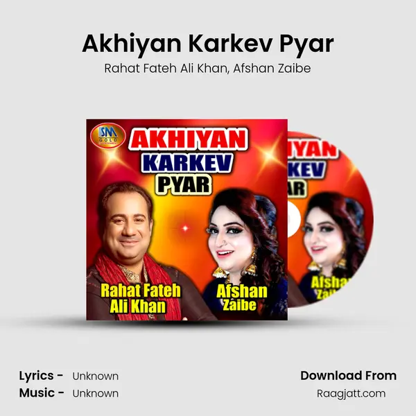 Akhiyan Karkev Pyar - Rahat Fateh Ali Khan album cover 