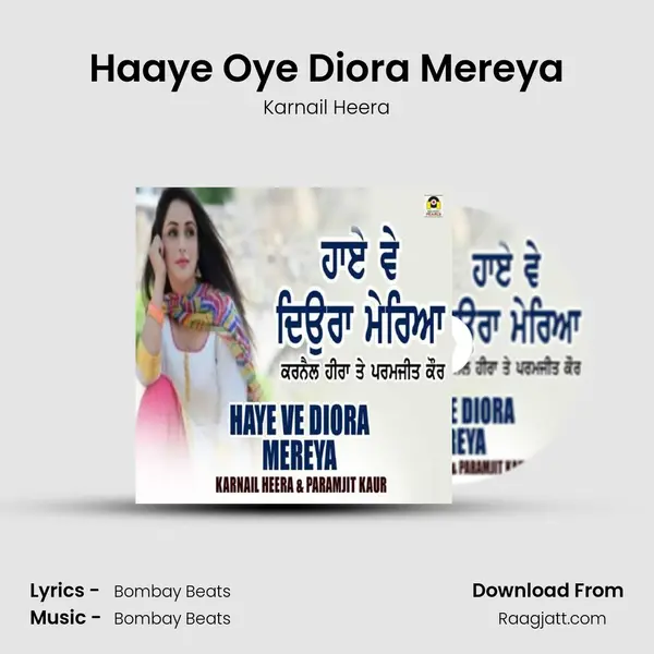 Haaye Oye Diora Mereya mp3 song