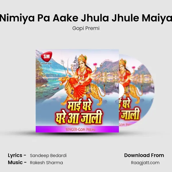 Nimiya Pa Aake Jhula Jhule Maiya - Gopi Premi album cover 