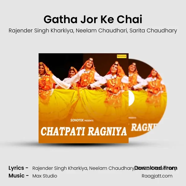 Gatha Jor Ke Chai mp3 song