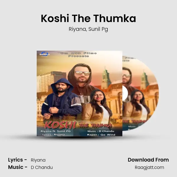 Koshi The Thumka mp3 song