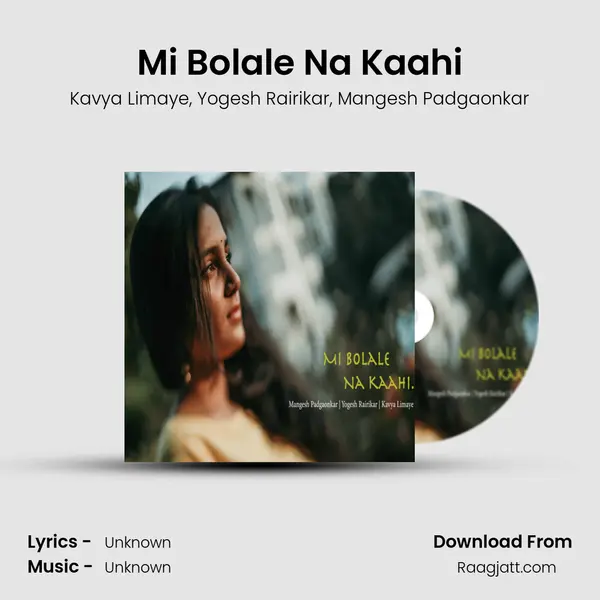 Mi Bolale Na Kaahi - Kavya Limaye album cover 