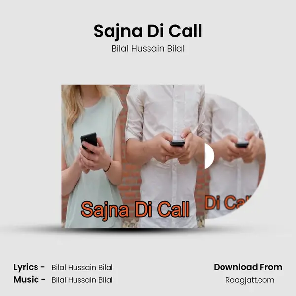 Sajna Di Call - Bilal Hussain Bilal album cover 