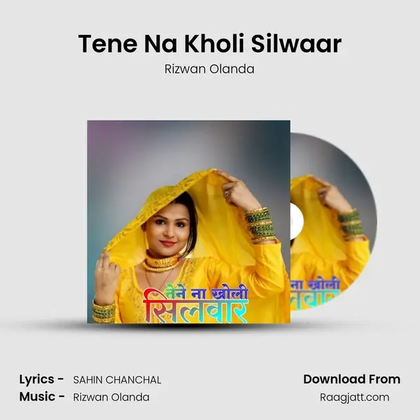 Tene Na Kholi Silwaar mp3 song