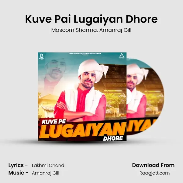 Kuve Pai Lugaiyan Dhore mp3 song