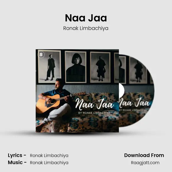 Naa Jaa - Ronak Limbachiya album cover 