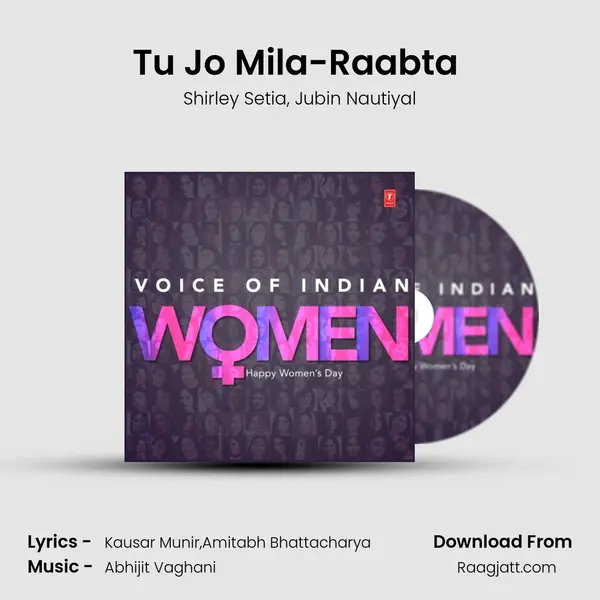 Tu Jo Mila-Raabta (From T-Series Mixtape) mp3 song