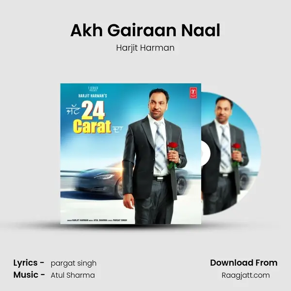 Akh Gairaan Naal mp3 song