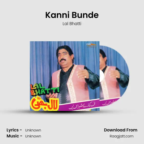 Kanni Bunde - Lal Bhatti album cover 