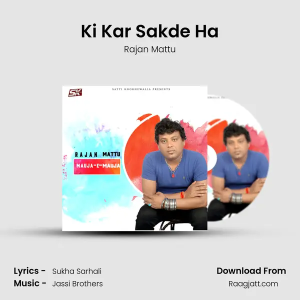 Ki Kar Sakde Ha mp3 song