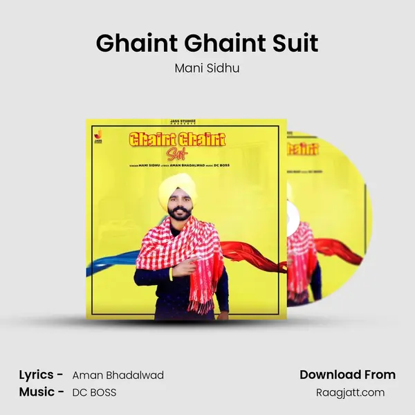 Ghaint Ghaint Suit - Mani Sidhu album cover 