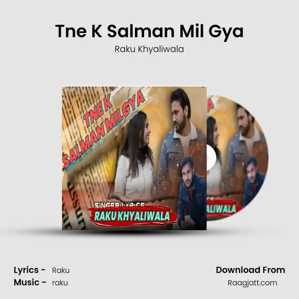 Tne K Salman Mil Gya mp3 song