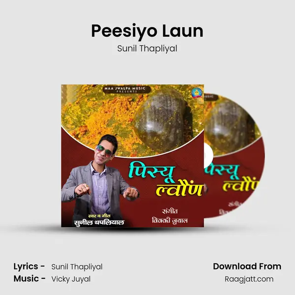 Peesiyo Laun - Sunil Thapliyal album cover 