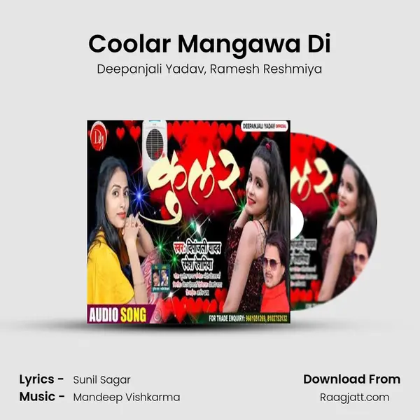 Coolar Mangawa Di mp3 song