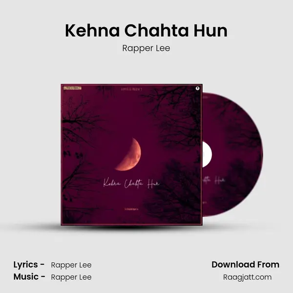 Kehna Chahta Hun mp3 song