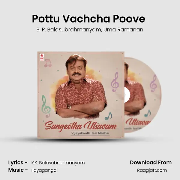 Pottu Vachcha Poove (From 