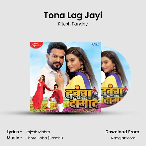 Tona Lag Jayi mp3 song