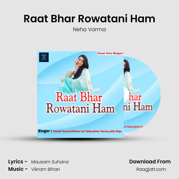 Raat Bhar Rowatani Ham mp3 song