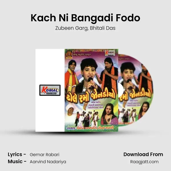 Kach Ni Bangadi Fodo - Zubeen Garg album cover 