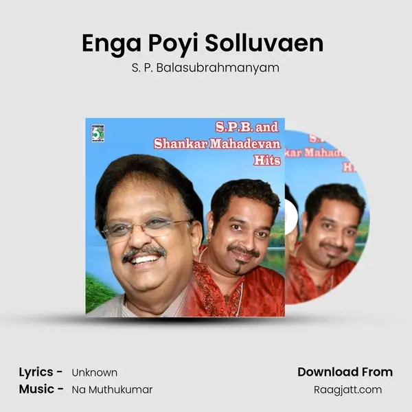 Enga Poyi Solluvaen (From 