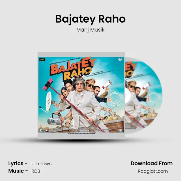 Bajatey Raho - Manj Musik album cover 