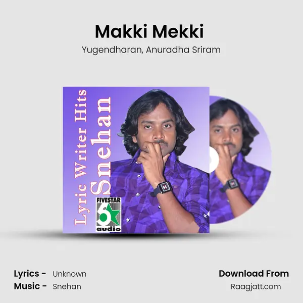 Makki Mekki (From Kaadhal Thirudaa) mp3 song