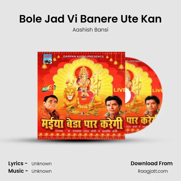 Bole Jad Vi Banere Ute Kan - Aashish Bansi album cover 