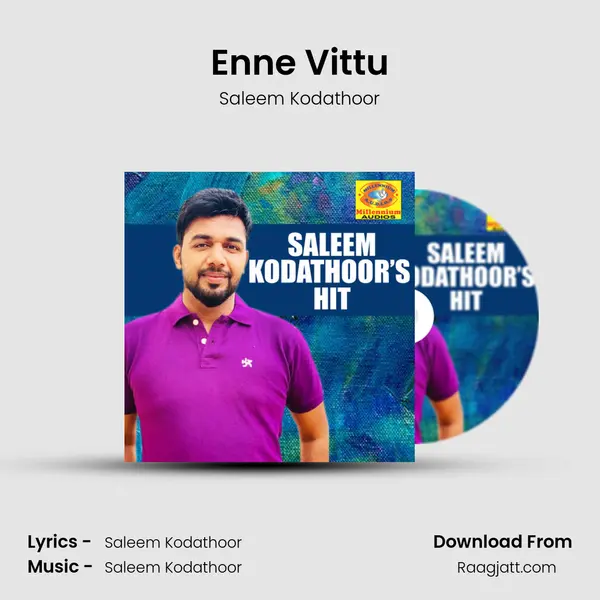 Enne Vittu - Saleem Kodathoor album cover 