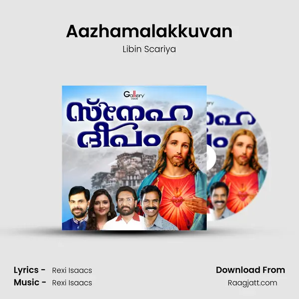 Aazhamalakkuvan - Libin Scariya album cover 