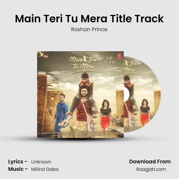 Main Teri Tu Mera Title Track mp3 song