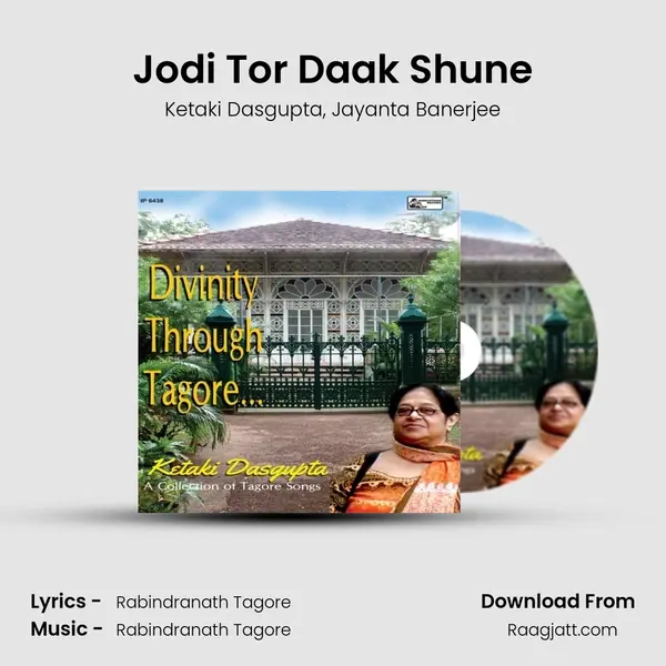 Jodi Tor Daak Shune mp3 song